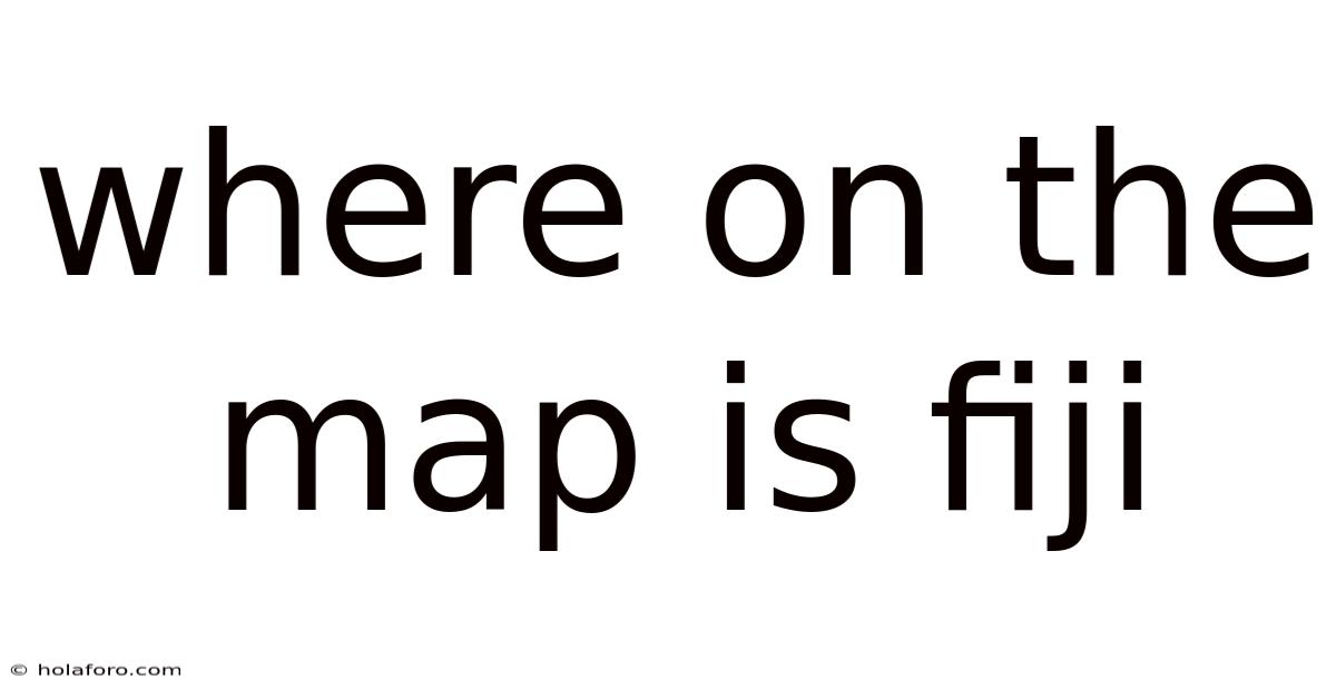Where On The Map Is Fiji