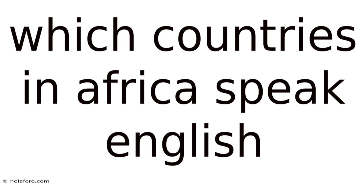 Which Countries In Africa Speak English