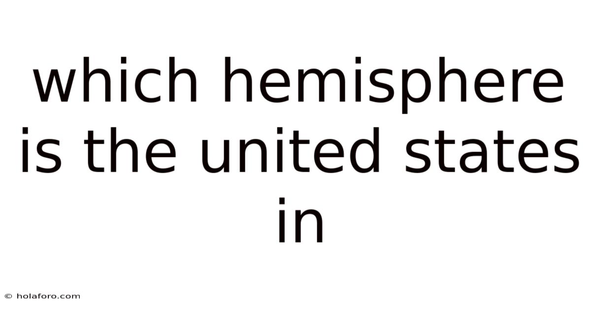 Which Hemisphere Is The United States In