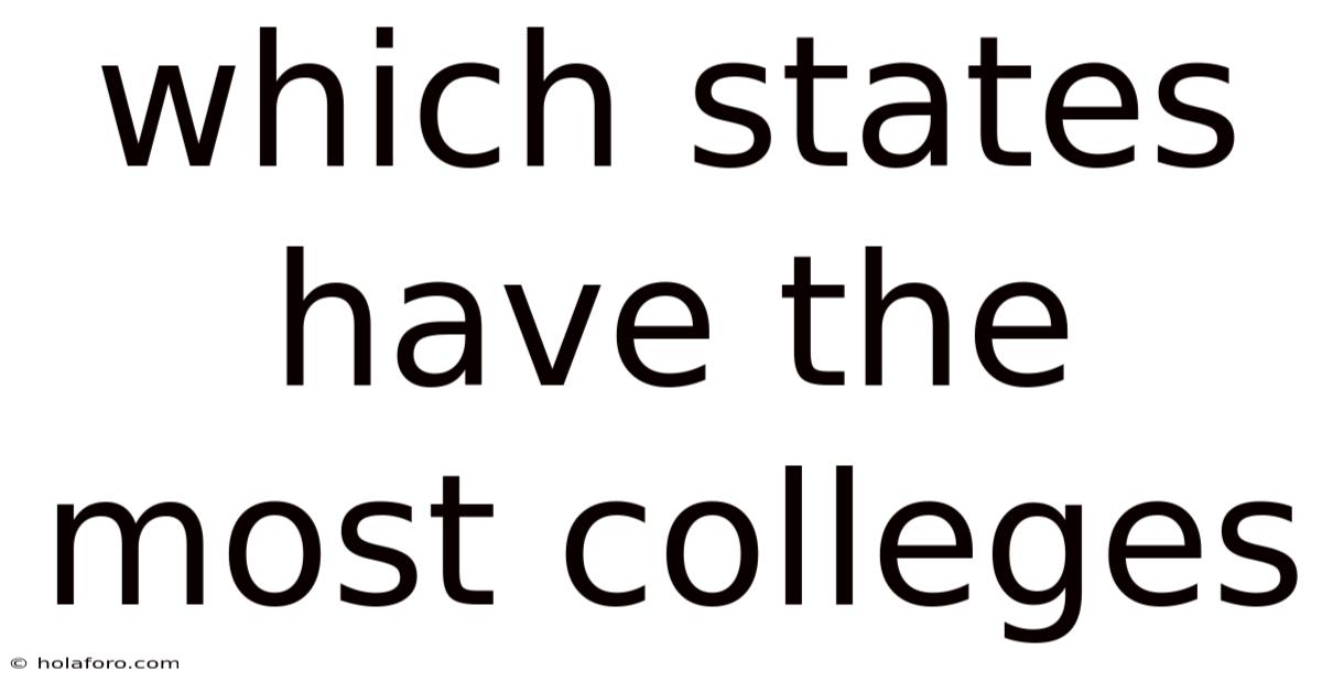 Which States Have The Most Colleges