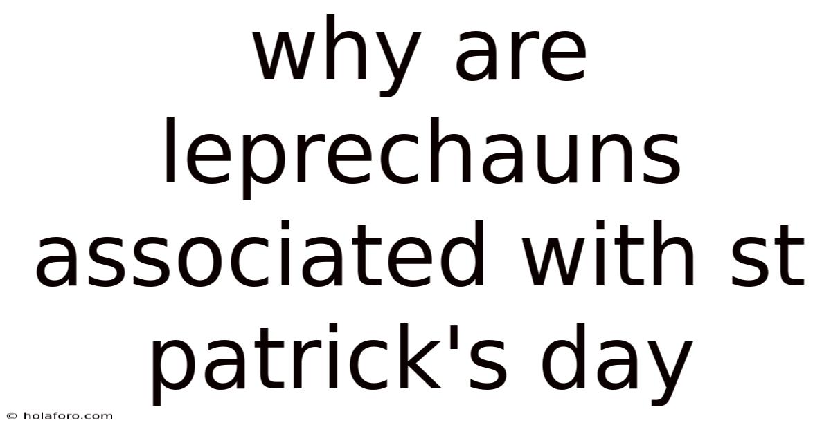 Why Are Leprechauns Associated With St Patrick's Day