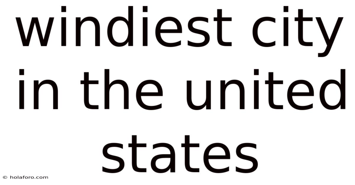 Windiest City In The United States