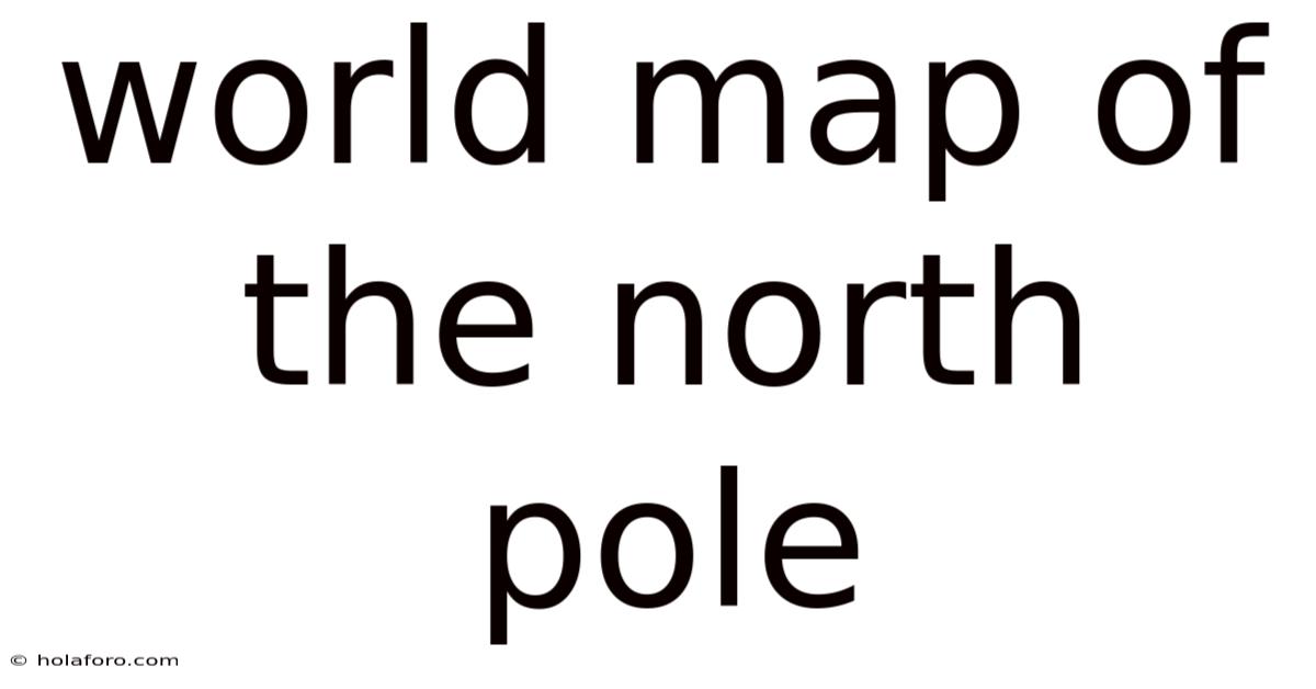 World Map Of The North Pole